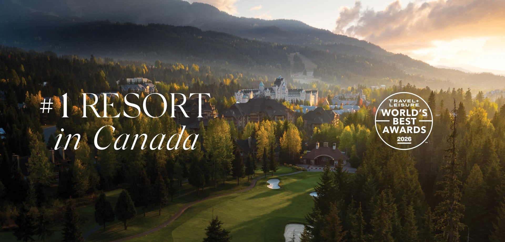 Fairmont Chateau Whistler Crowned Canada’s Top Resort in Travel + Leisure® World’s Best Awards 2026